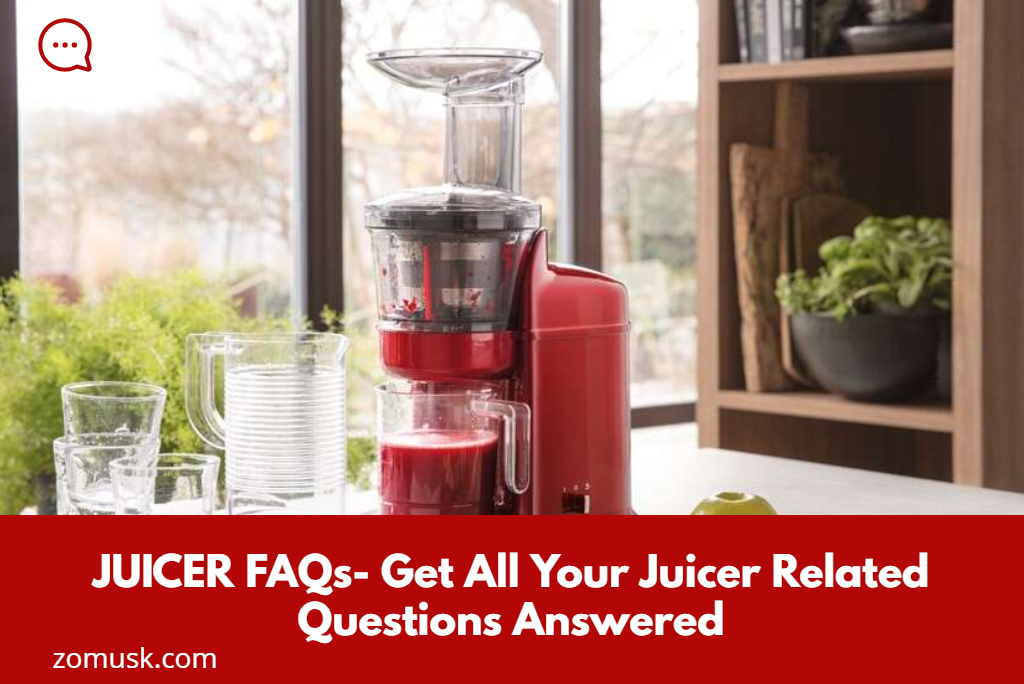Juicer FAQs- Get All Your Juicer Related Questions Answered